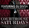 COURTHOUSE SATURDAYS PRESENT DJ DIVSA W/ RESIDENT DJ BLIND METHOD